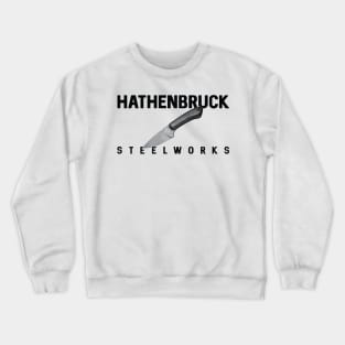 Hathenbruck Steelworks Lil' Feller Knife in Black Text Crewneck Sweatshirt